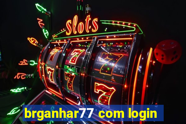 brganhar77 com login